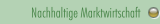 Nachhaltige Marktwirtschaft